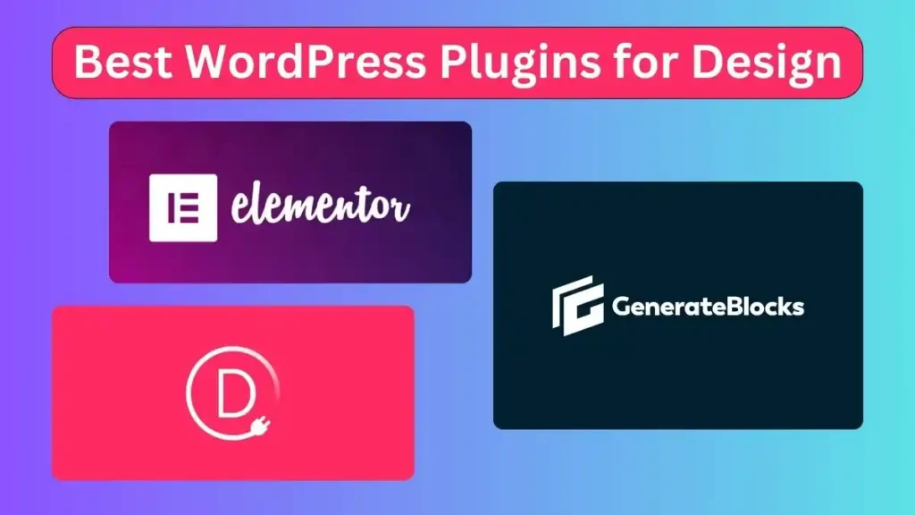 Best WordPress Plugins for Design, Need for Your Website Design