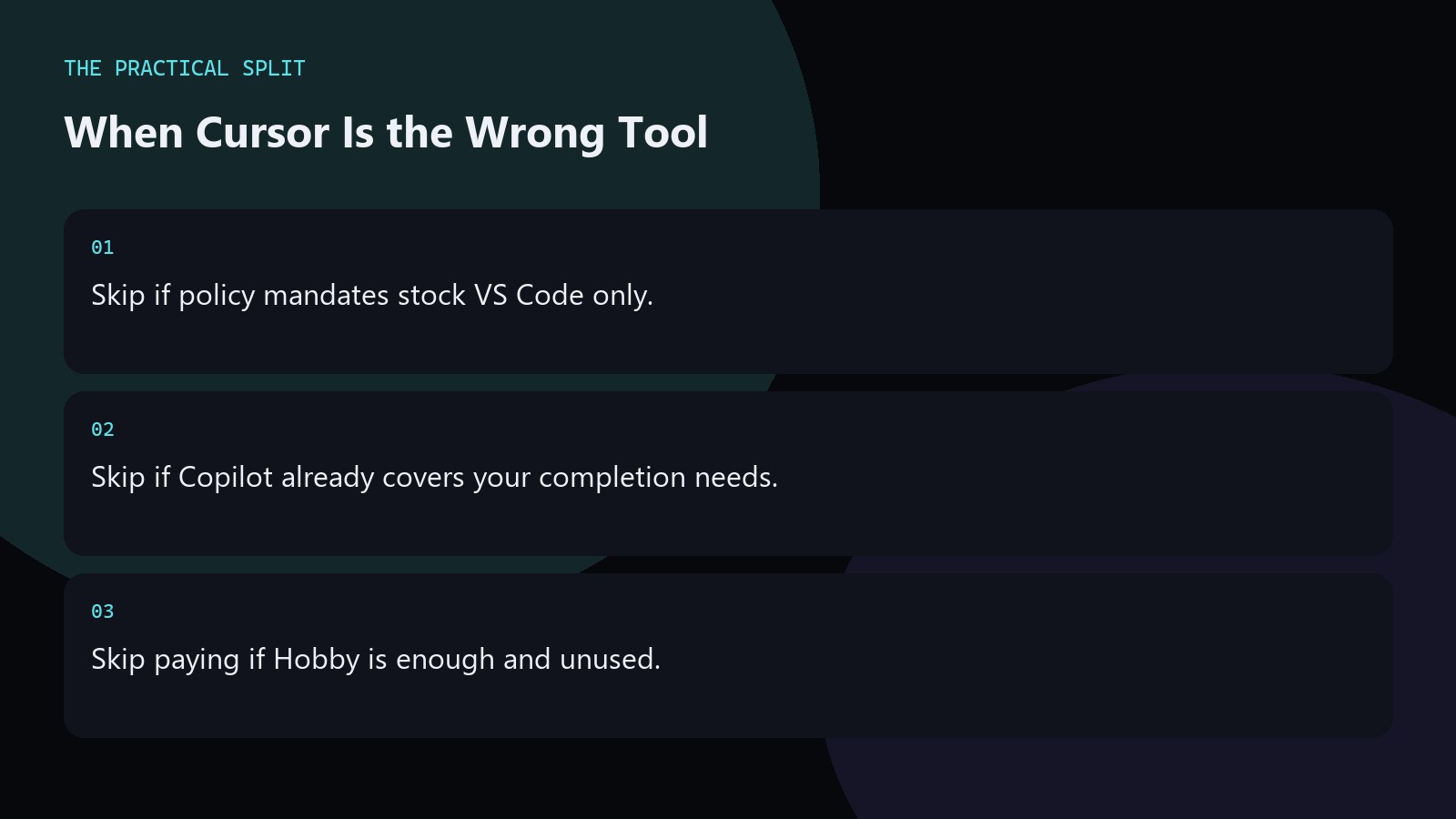 When Cursor Is the Wrong Tool. Skip if policy mandates stock VS Code only.
