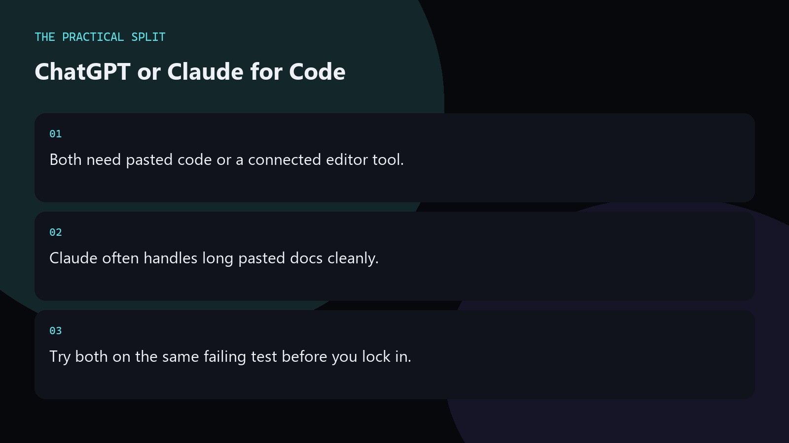 ChatGPT or Claude for Code. Both need pasted code or a connected editor tool.