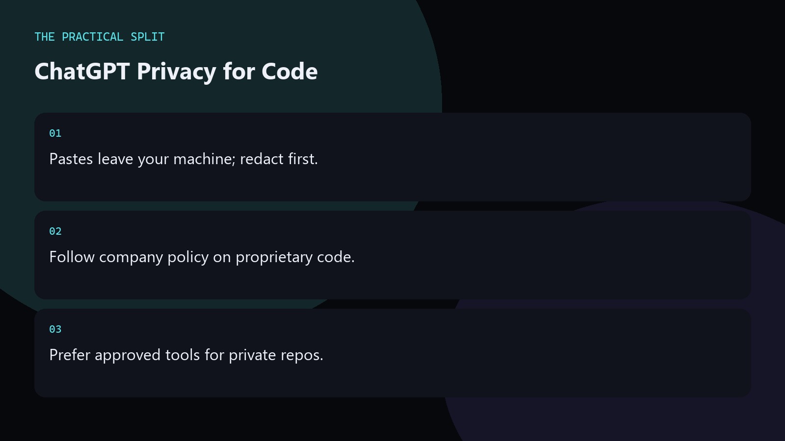 ChatGPT Privacy for Code. Pastes leave your machine; redact first.