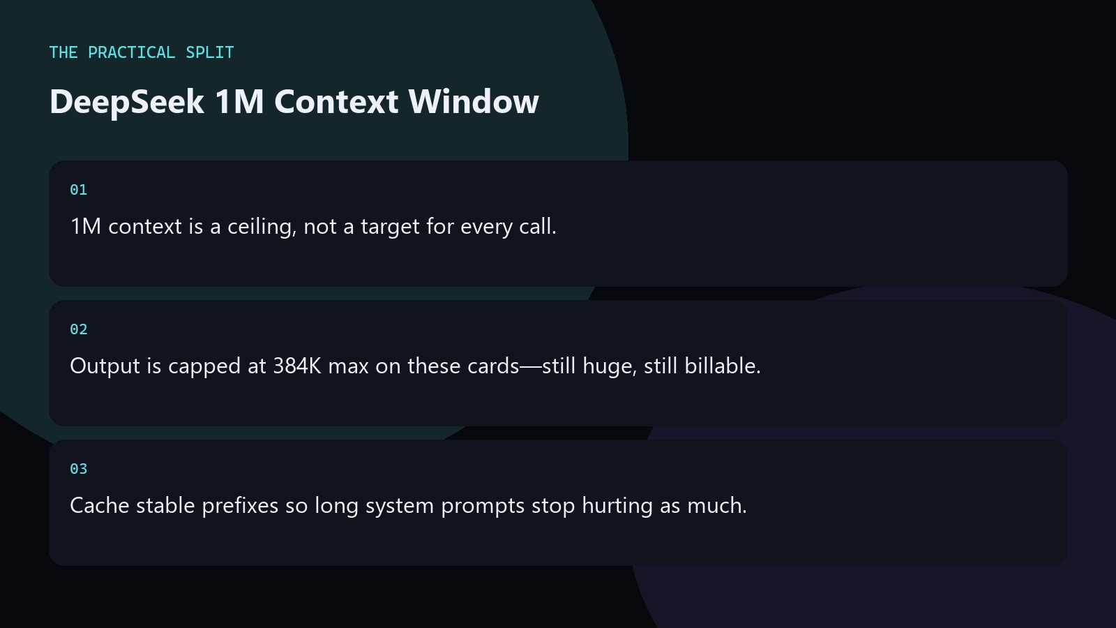 DeepSeek 1M Context Window. 1M context is a ceiling, not a target for every call.