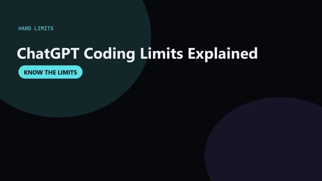 ChatGPT Coding Limits You Should Know