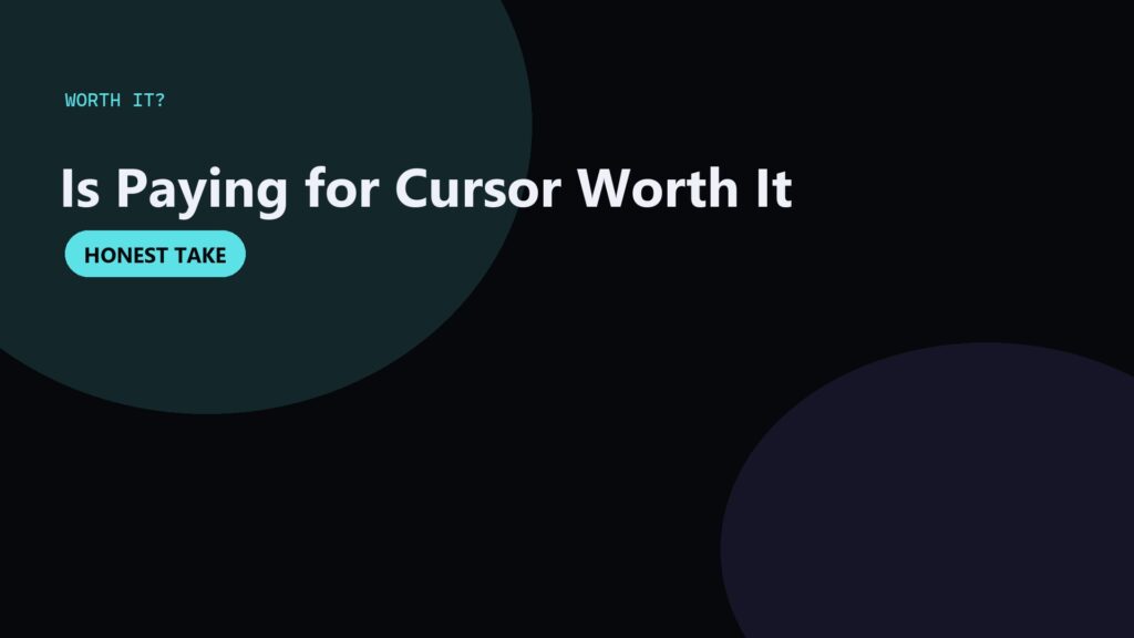 Is Cursor AI Worth It in 2026?