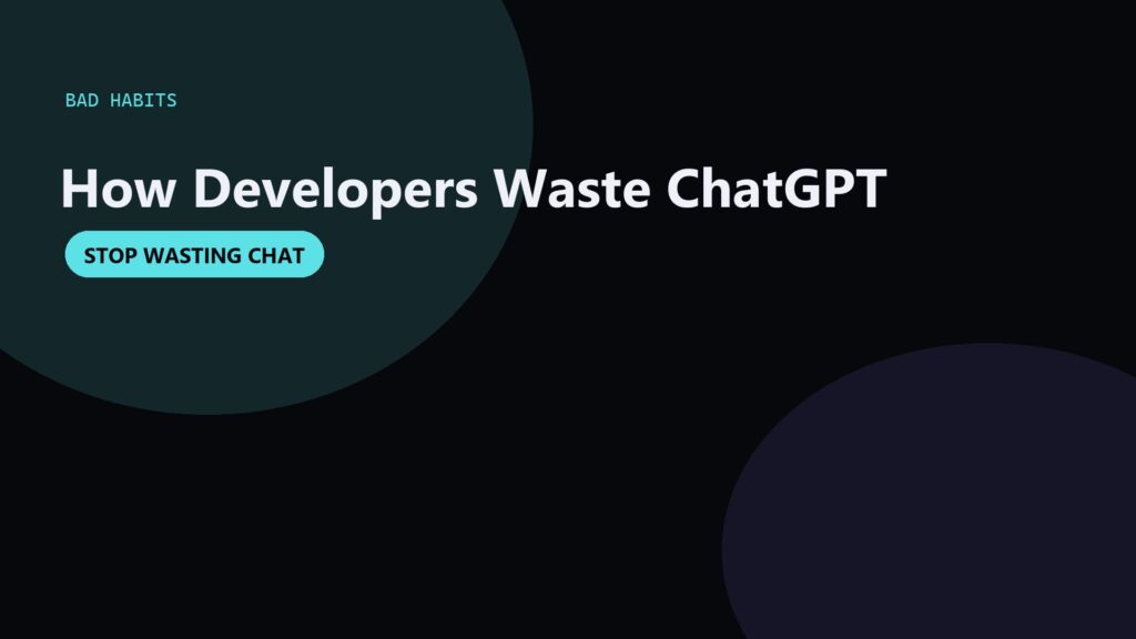 How Developers Waste ChatGPT on Code