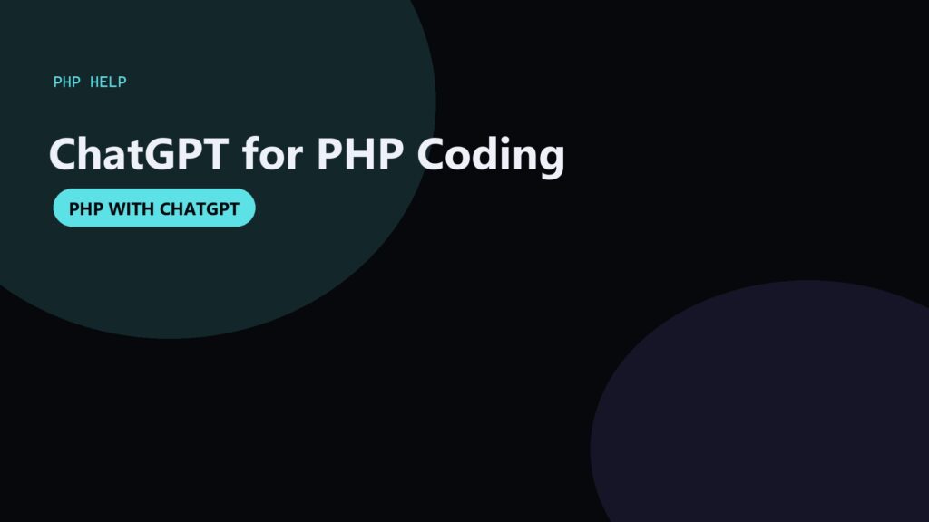ChatGPT for PHP Development